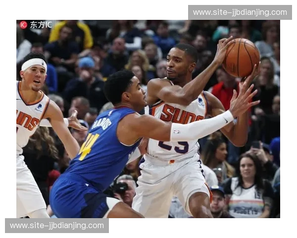 太阳第三节防守强度提升 单节仅让国王得到20分奠定胜局